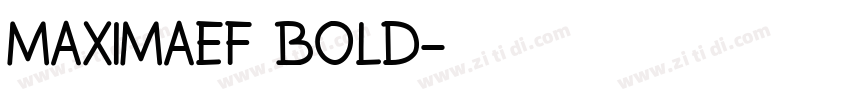 MAXIMAEF BOLD字体转换
